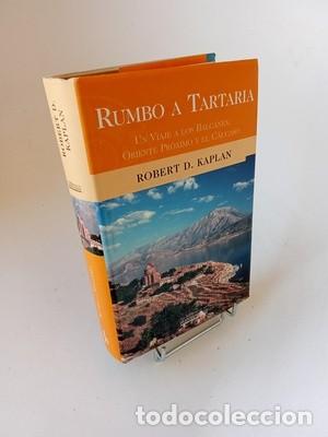 Livres d'occasion: Robert D. Kaplan. Rumbo a Tartaria