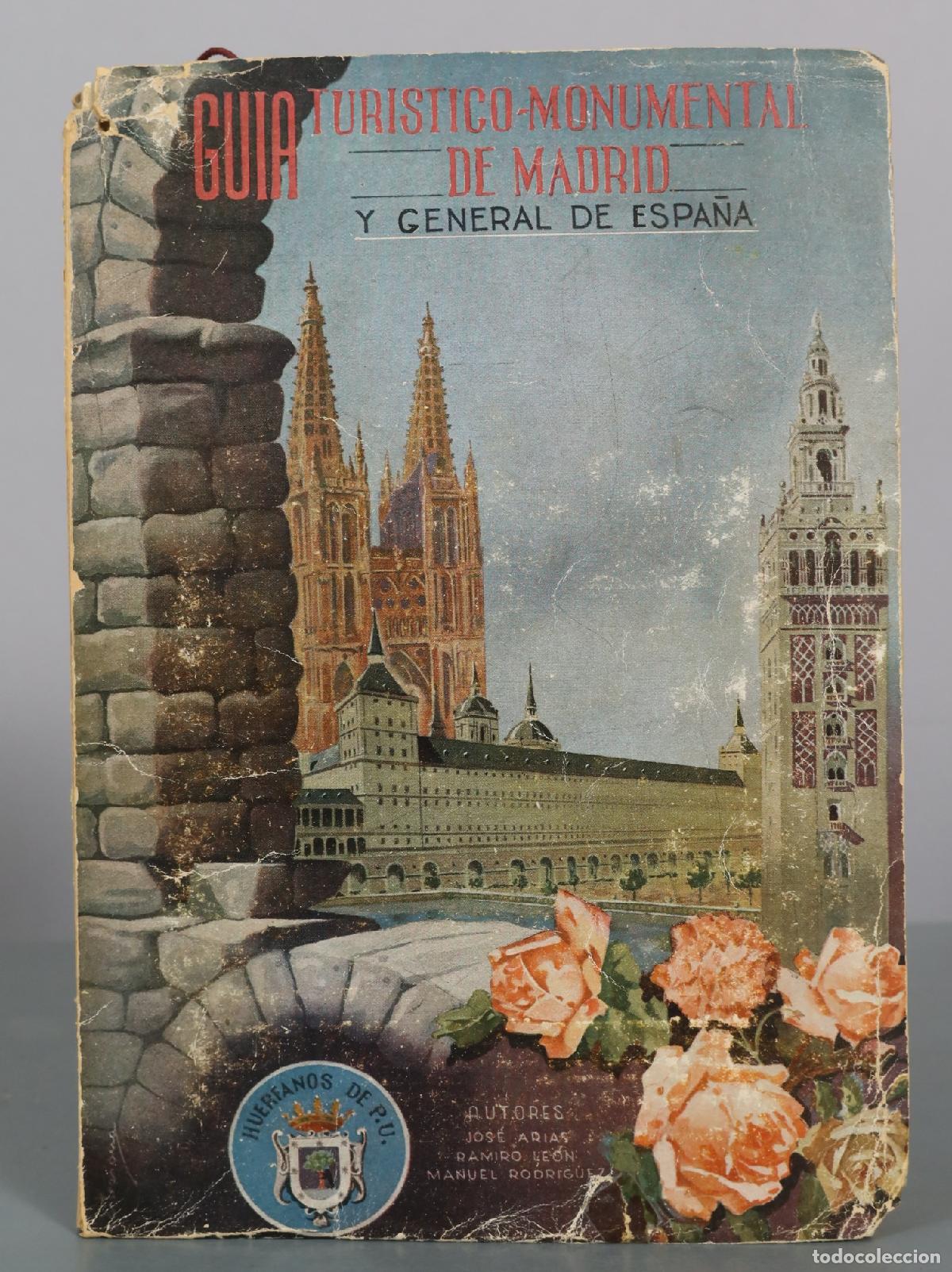 Second hand books: Gu&iacute;a tur&iacute;stico-monumental de Madrid y general de Espa&ntilde;a - Jos&eacute; Arias, Ramiro Le&oacute;n, Manuel Rodr&iacute;guez