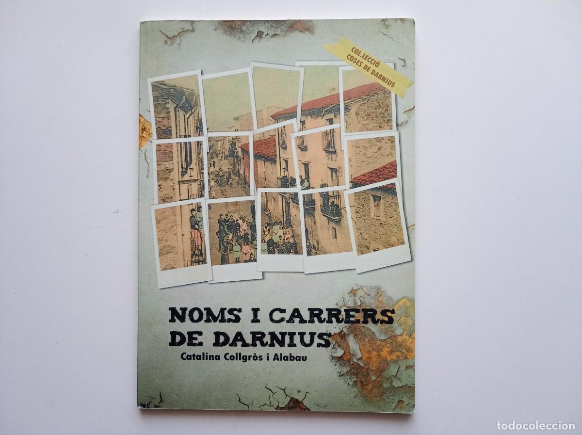 Gebrauchte B&uuml;cher: CATALINA COLLGR&Oacute;S. NOMS I CARRERS DE DARNIUS. 2015. MOLT IL.LUSTRAT.