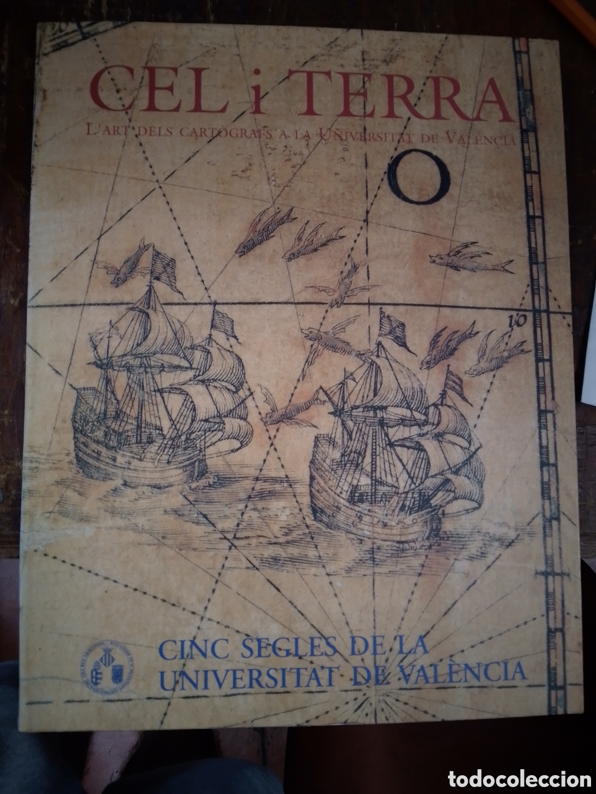 Libros de segunda mano: CEL I TERRA. L' ART DELS CARTOGRAFS. UN. DE VALENCIA. CONSERVACIO DEL PATRIMONI. 1996