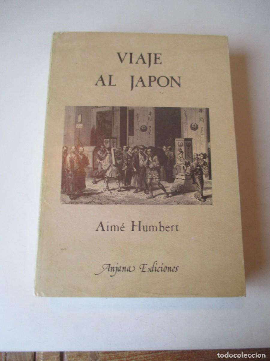 Libros de segunda mano: AIM&Eacute; HUMBERT Viaje al Jap&oacute;n W41799