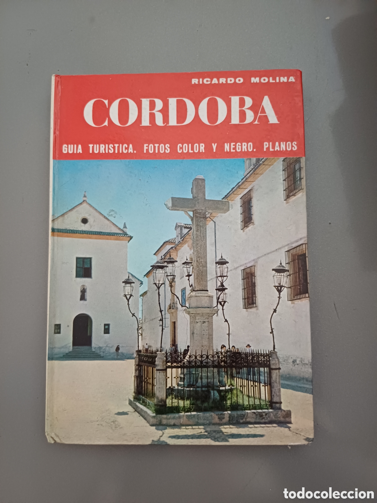 Libros de segunda mano: CORDOBA RICARDO MOLINA GUIA TURISTICA FOTOS COLOR Y NEGRO PLANO