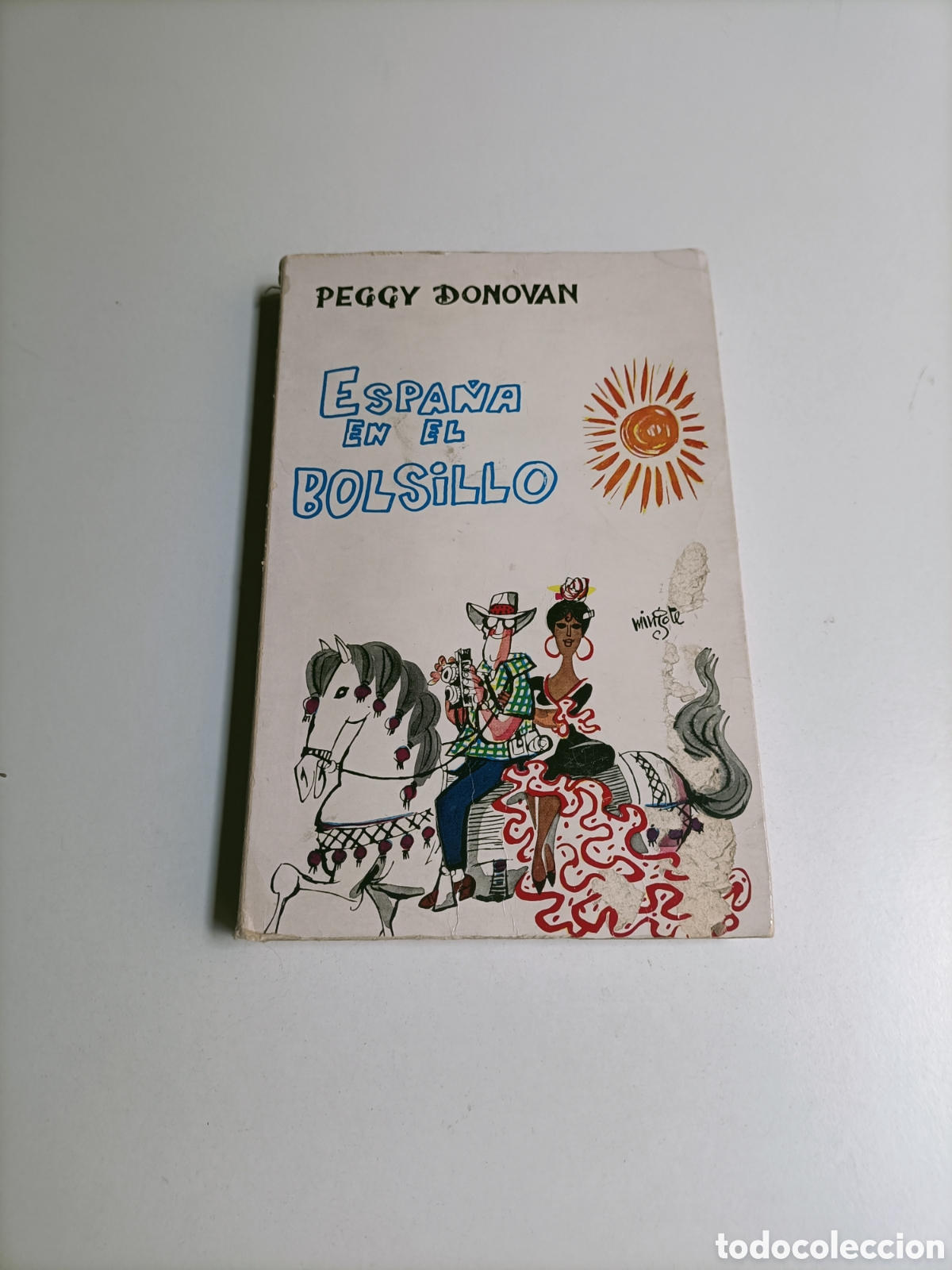 Libros de segunda mano: Espa&ntilde;a en el bolsillo. Apuntes de viaje. Peggy Donovan. Dibujos de Mingote viajes por Espa&ntilde;a