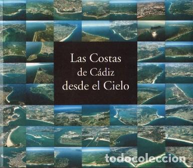 Libros de segunda mano: LAS COSTAS DE CADIZ DESDE EL CIELO - A-CA-4570