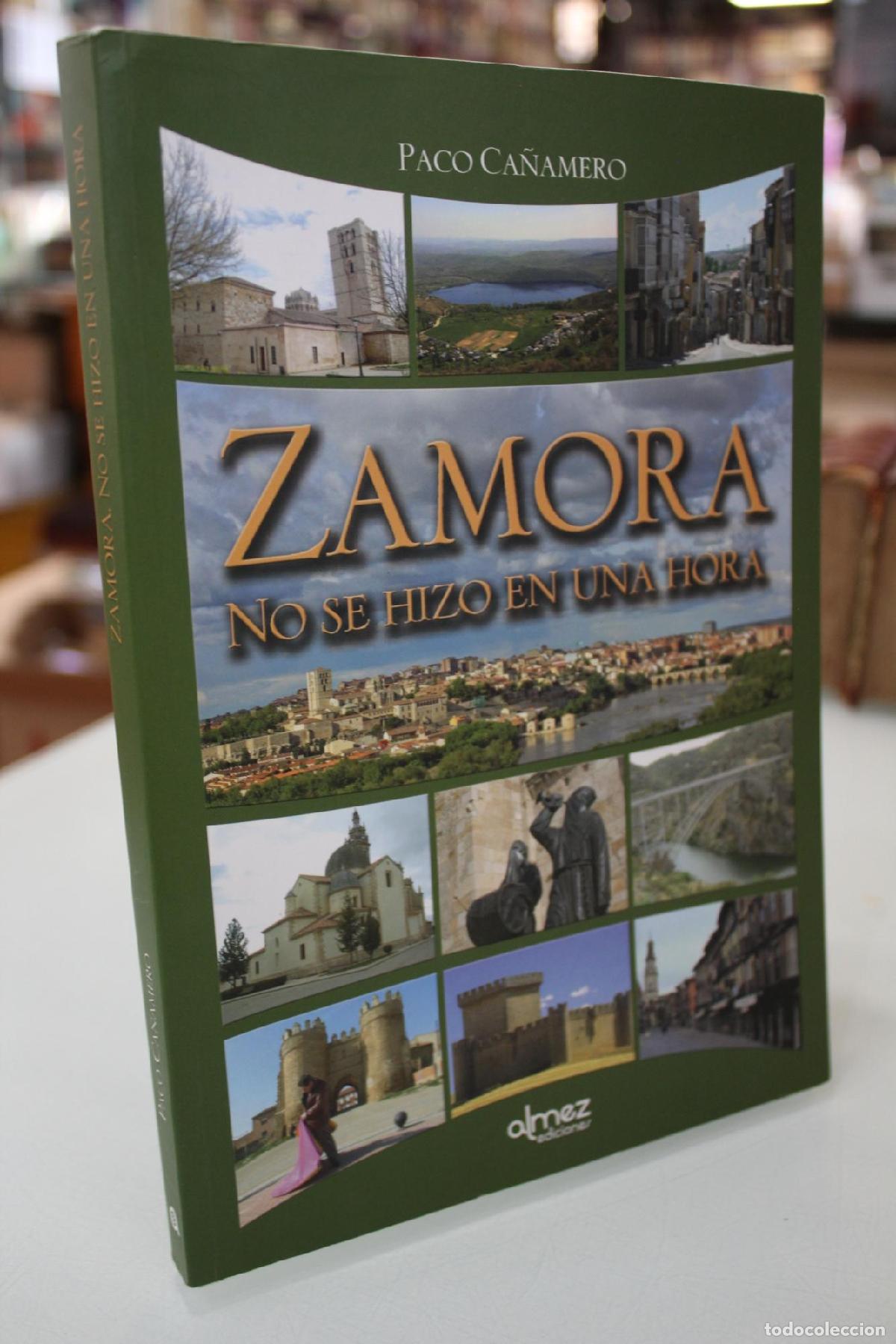 Libros de segunda mano: Zamora no se hizo en una hora. - Paco Ca&ntilde;amero