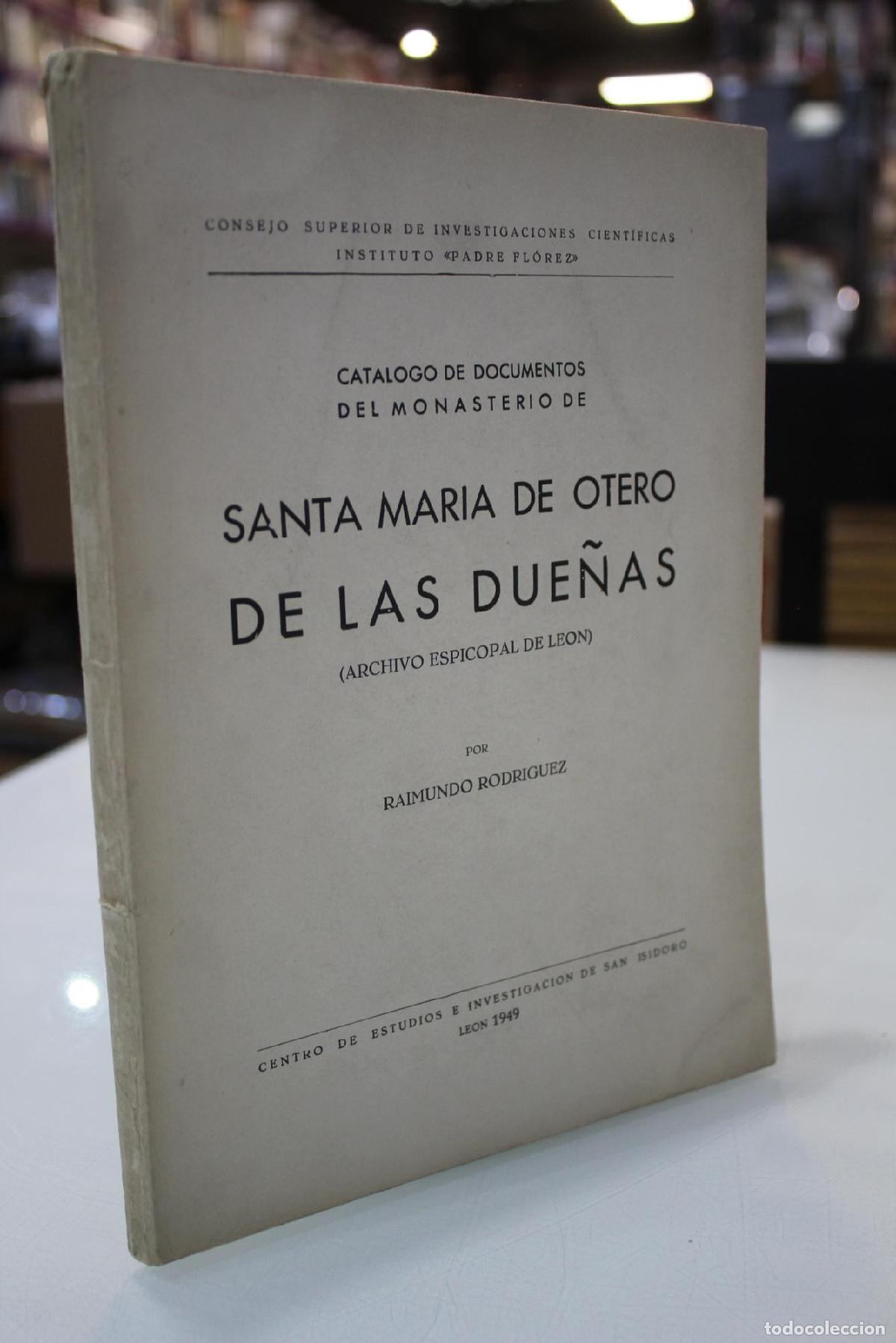 Libros de segunda mano: Cat&aacute;logo de Documentos del Monasterio de Santa Mar&iacute;a de Otero de las Due&ntilde;as (Archivo Episcopal de Le