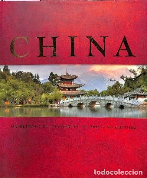 Libros de segunda mano: China. Un Retrato de sus gentes, el Pa&iacute;s y su Cultura - Alison Bailey - C&iacute;rculo de Lectores