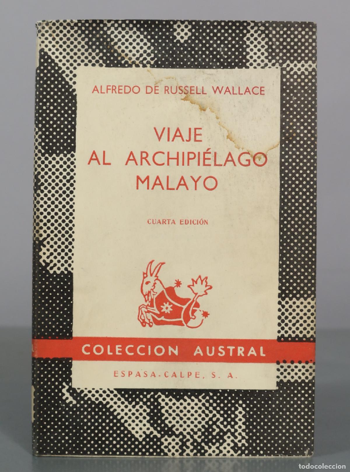 Libros de segunda mano: Viaje al Archipi&eacute;lago Malayo - Alfredo de Russell Wallace - Cuarta Edici&oacute;n - Espasa-Calpe