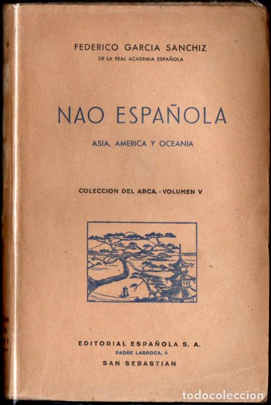 Libros de segunda mano: FEDERICO GARC&Iacute;A SANCHIZ : NAO ESPA&Ntilde;OLA (SAN SEBASTI&Aacute;N, 1942)