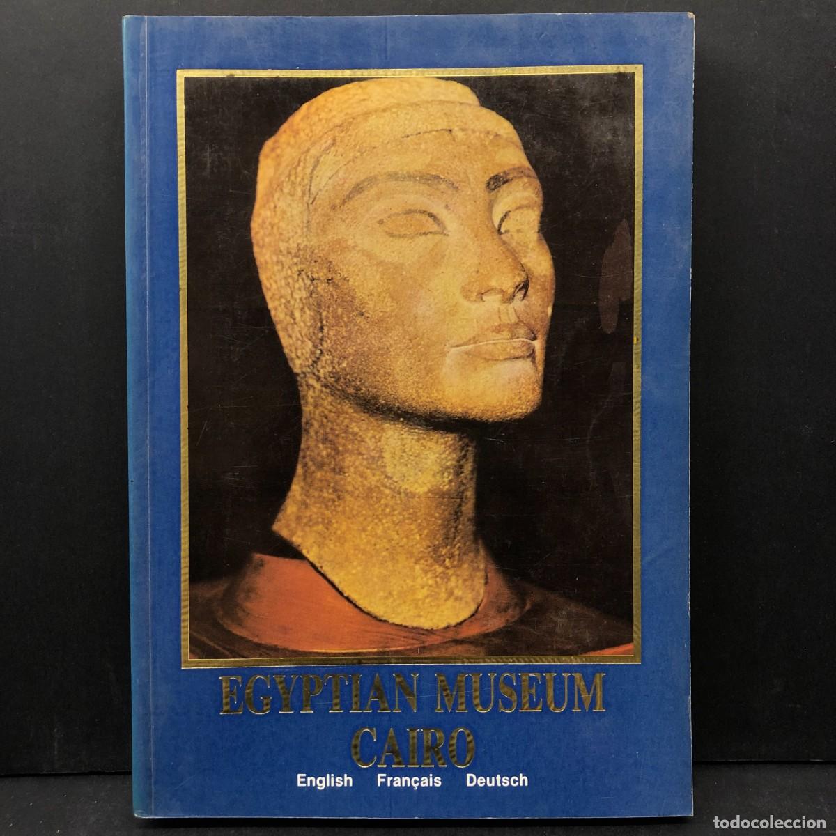 Libros de segunda mano: EGYPTIAN MUSEUM CAIRO - ENGLISH, FRAN&Ccedil;AIS, DEUTSCH / 6450