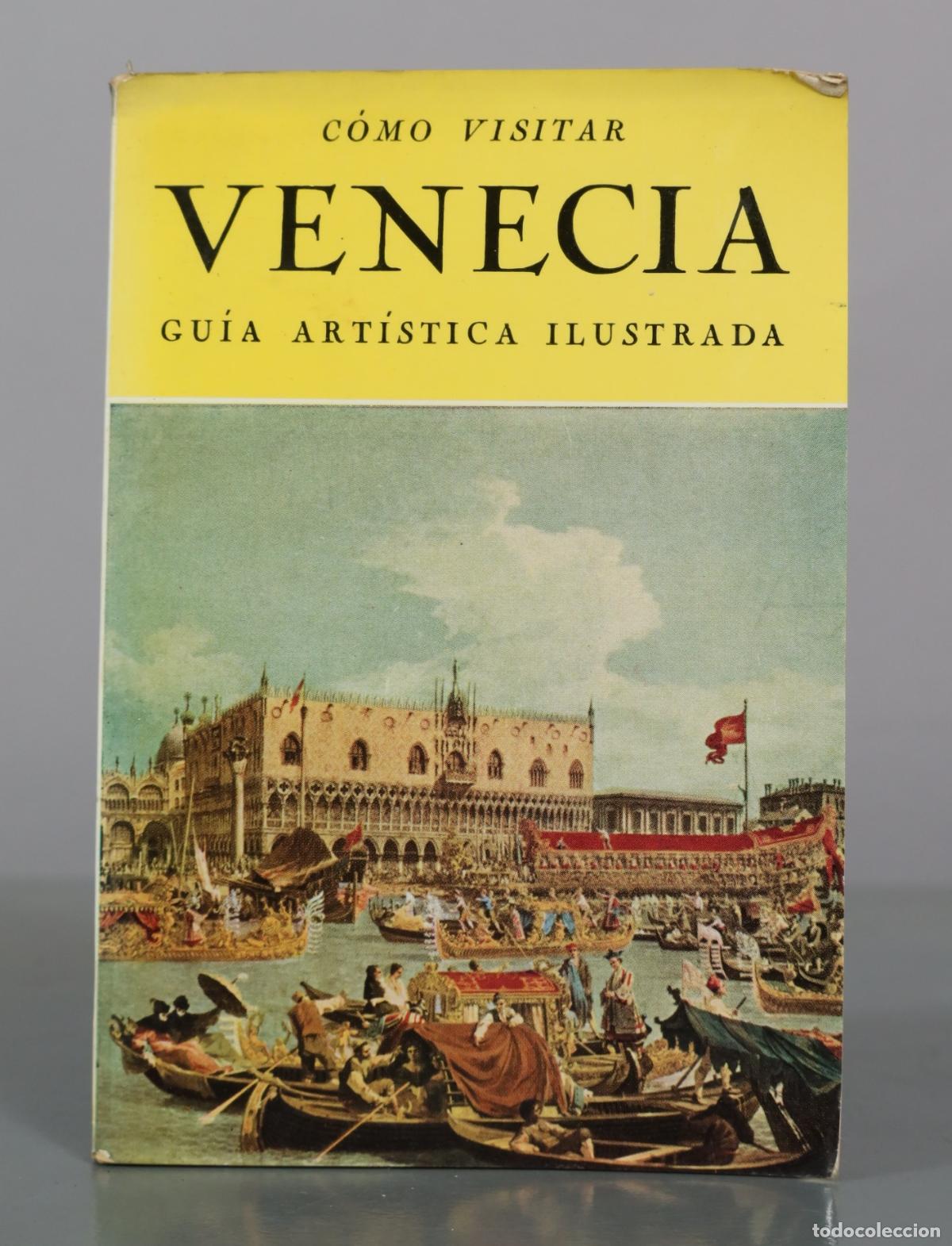 Libros de segunda mano: C&oacute;mo visitar Venecia - Gu&iacute;a art&iacute;stica ilustrada