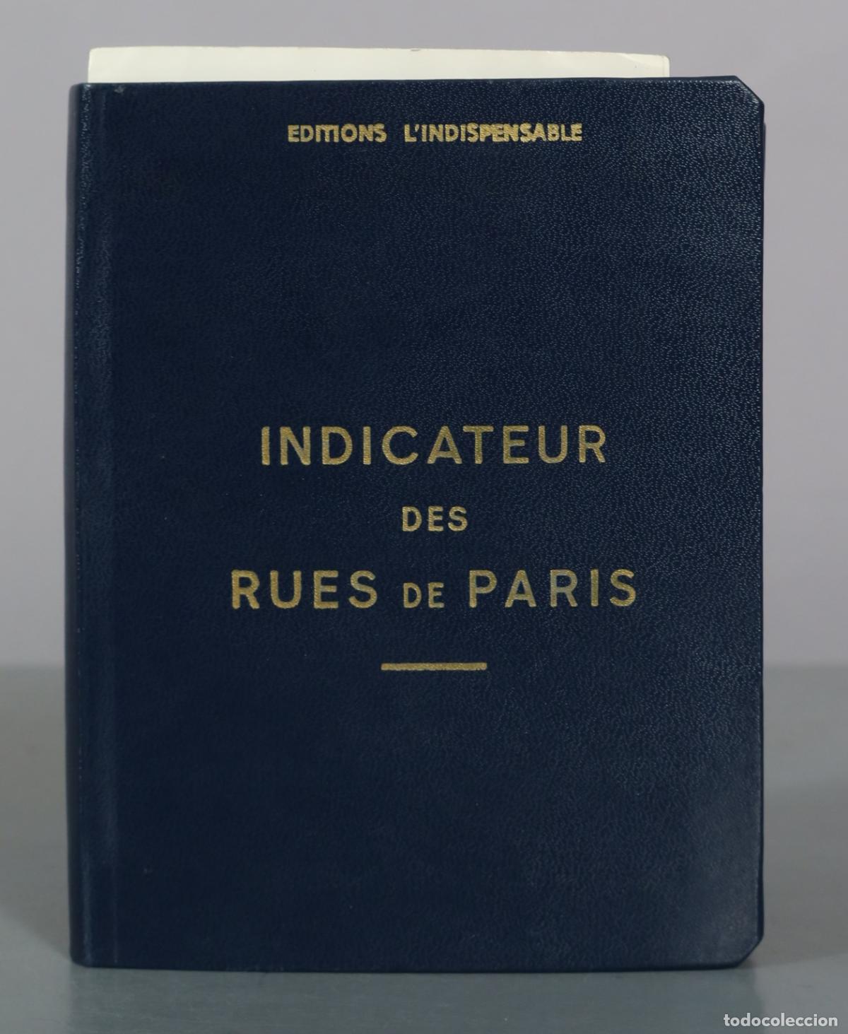 Libros de segunda mano: Indicateur des Rues de Paris - Editions L'Indispensable