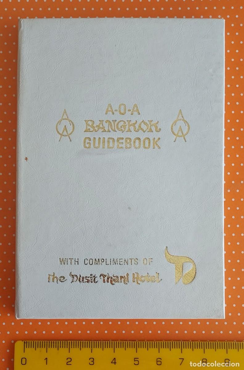 Gebrauchte B&uuml;cher: A-O-A BANGKOK GUIDEBOOK THAILAND THE DUSIT THANI HOTEL 125 P&Aacute;GINAS 1980