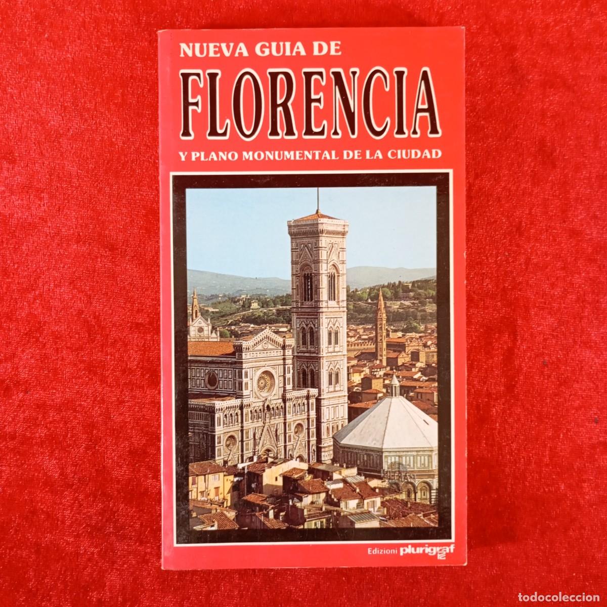 Libri di seconda mano: NUEVA GUIA DE FLORENCIA - Y PLANO MONUMENTAL DE LA CIUDAD - PLURIGRAF - 1991 / 6538