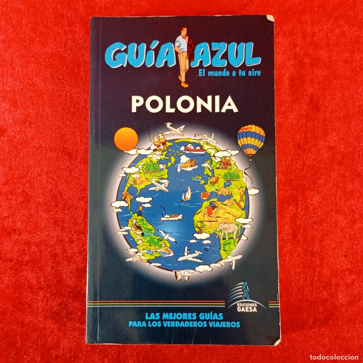 Libros de segunda mano: POLONIA - GU&Iacute;A AZUL, EL MUNDO A TU AIRE - EDICIONES GAESA - 2008-09 / 6541