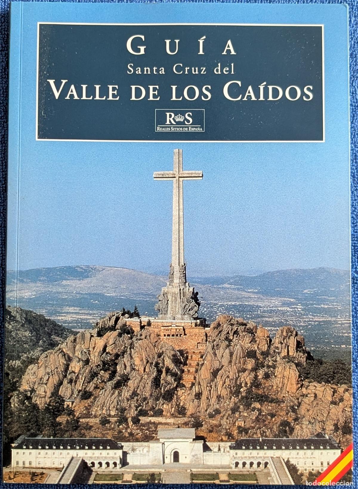 Libros de segunda mano: Gu&iacute;a de Santa Cruz del Valle de los Ca&iacute;dos - Reales Sitios de Espa&ntilde;a - Patrimonio Nacional (2002)