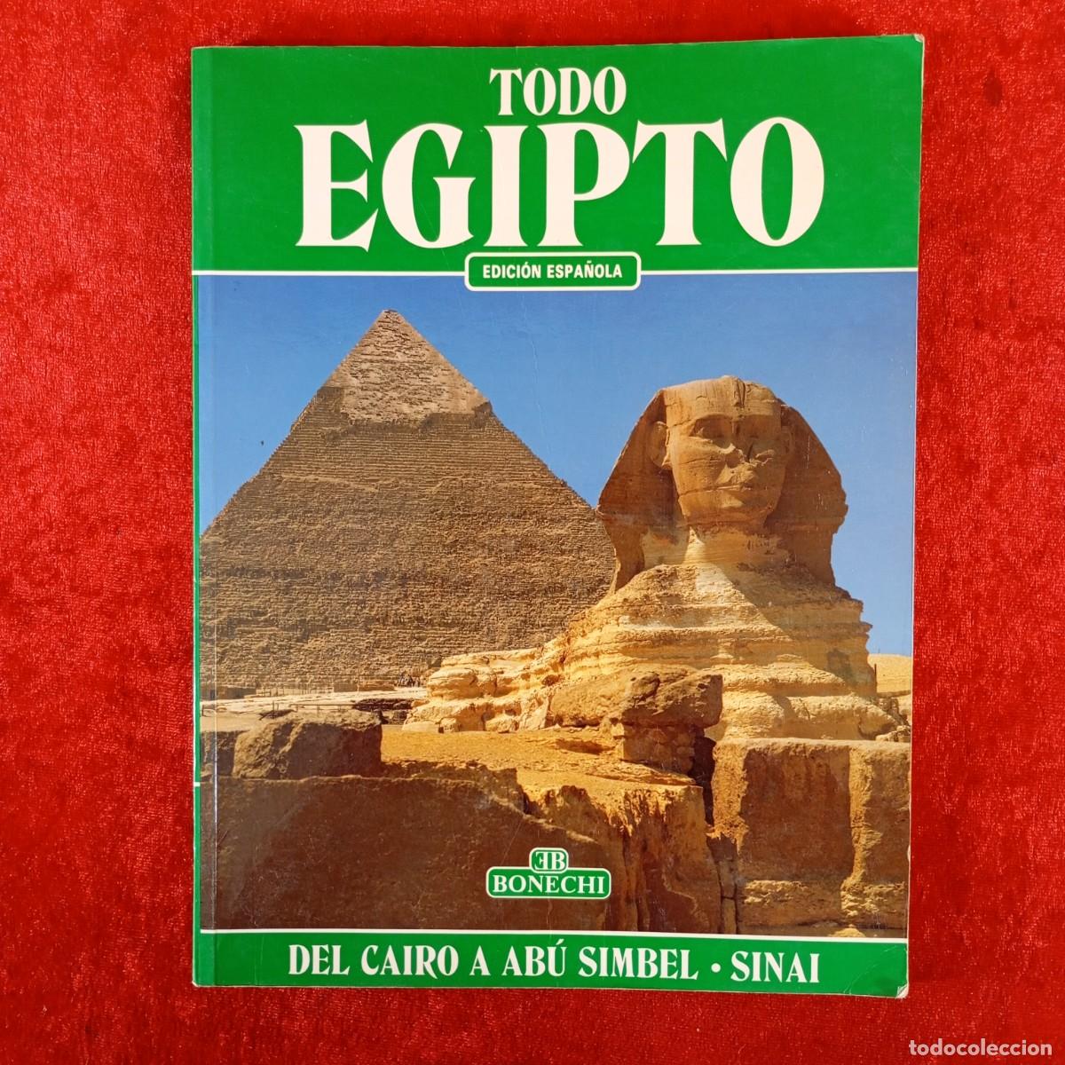 Gebrauchte B&uuml;cher: TODO EGIPTO - EDICI&Oacute;N ESPA&Ntilde;OLA - DEL CAIRO A AB&Uacute; SIMBEL, SINAI - BONECHI - 1996 / 6567