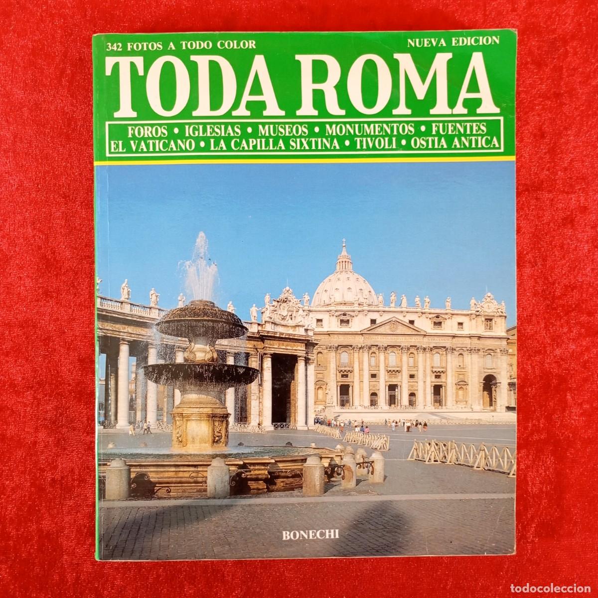 Gebrauchte B&uuml;cher: TODO ROMA - FOROS, IGLESIAS, MUSEOS, MONUMENTOS... - VITTORIO SERRA - BONECHI - 1990/91 / 6568