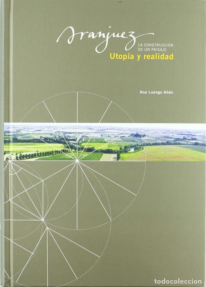 Libri di seconda mano: Aranjuez, utop&iacute;a y realidad, 2008