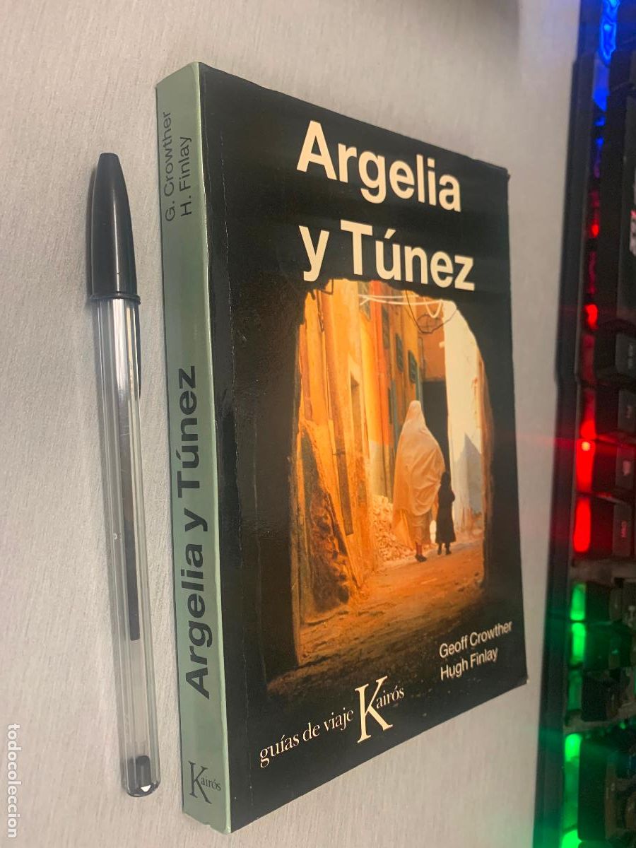 Libri di seconda mano: ARGELIA Y T&Uacute;NEZ / GEOFF CROWTHER, HUGH FINLAY / GU&Iacute;AS DE VIAJE KAIR&Oacute;S 1990