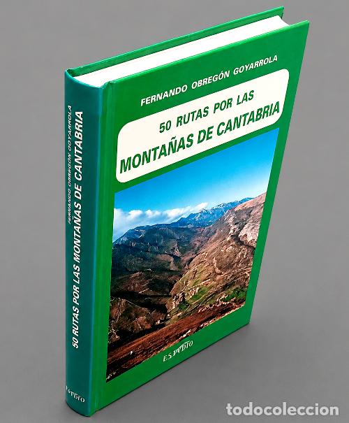 Libros de segunda mano: M4023 - CANTABRIA. 50 RUTAS POR LAS MONTA&Ntilde;AS. GUIA PROFUSAMENTE ILUSTRADA CON ITINERARIOS Y MAPAS.