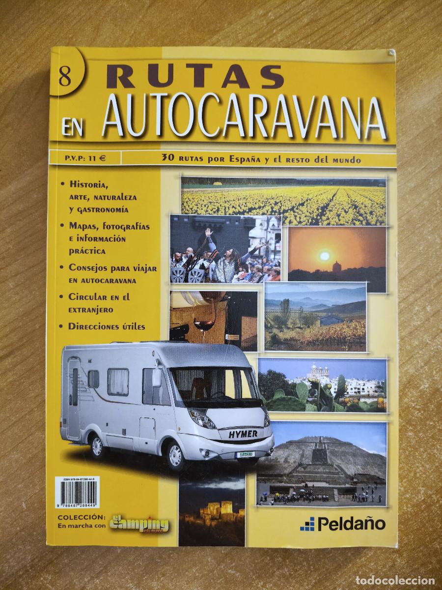 Libros de segunda mano: Rutas en Autocaravana n&ordm; 8 - 30 rutas por Espa&ntilde;a y el resto del mundo - Ed. Pelda&ntilde;o, 2010