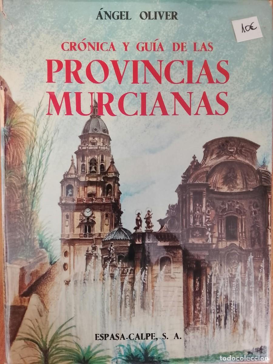 Second hand books: PROVINCIAS MURCIANAS - CR&Oacute;NICA Y GUIA