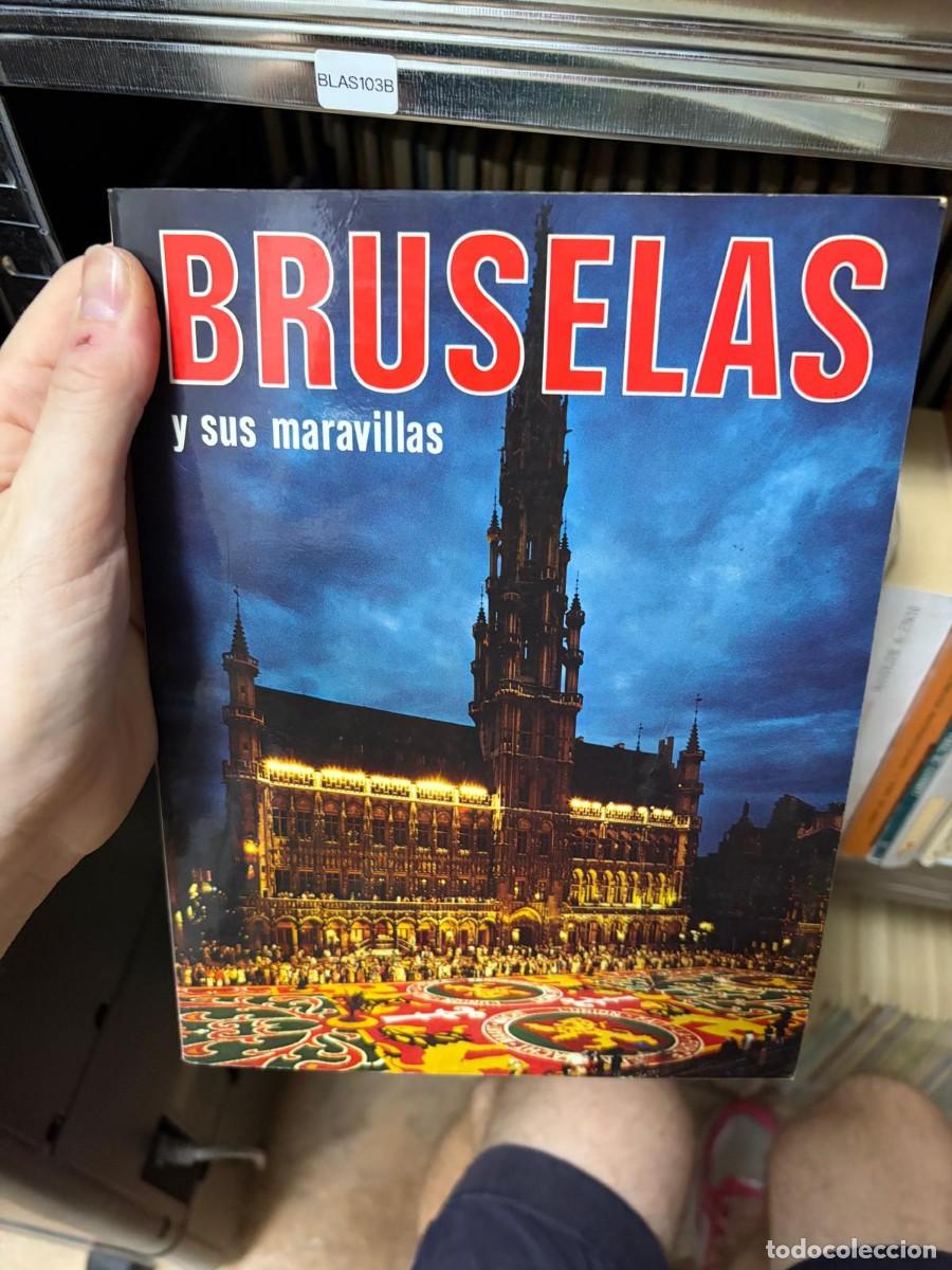 Libros de segunda mano: BLAS103B &mdash; Bruselas y sus maravillas &mdash; - &mdash; -