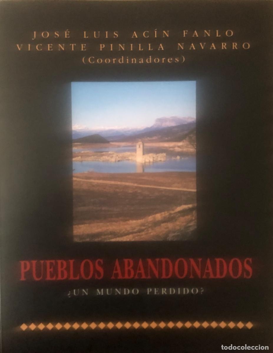 Libros de segunda mano: Pueblos abandonados-Jos&eacute; Luis Acin-Vicente Pinilla
