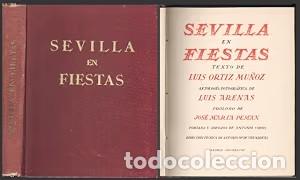 Libros de segunda mano: Sevilla en Fiestas - Ortiz Mu&ntilde;oz, Luis/Arenas, Luis - Editorial Magisterio Espa&ntilde;ol - 1948