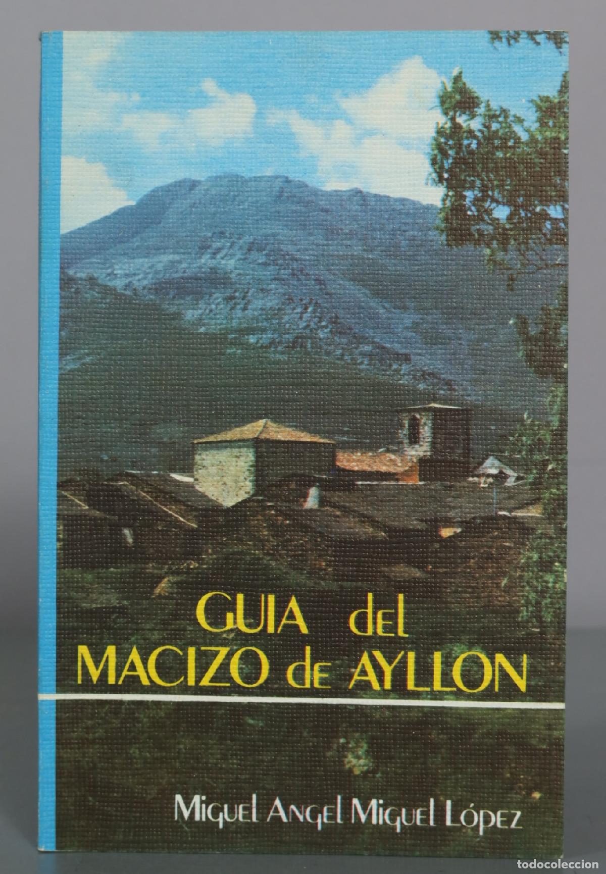 Libros de segunda mano: Guia del Macizo de Ayllon - Miguel Angel Miguel Lopez - Tierra de Fuego Editores