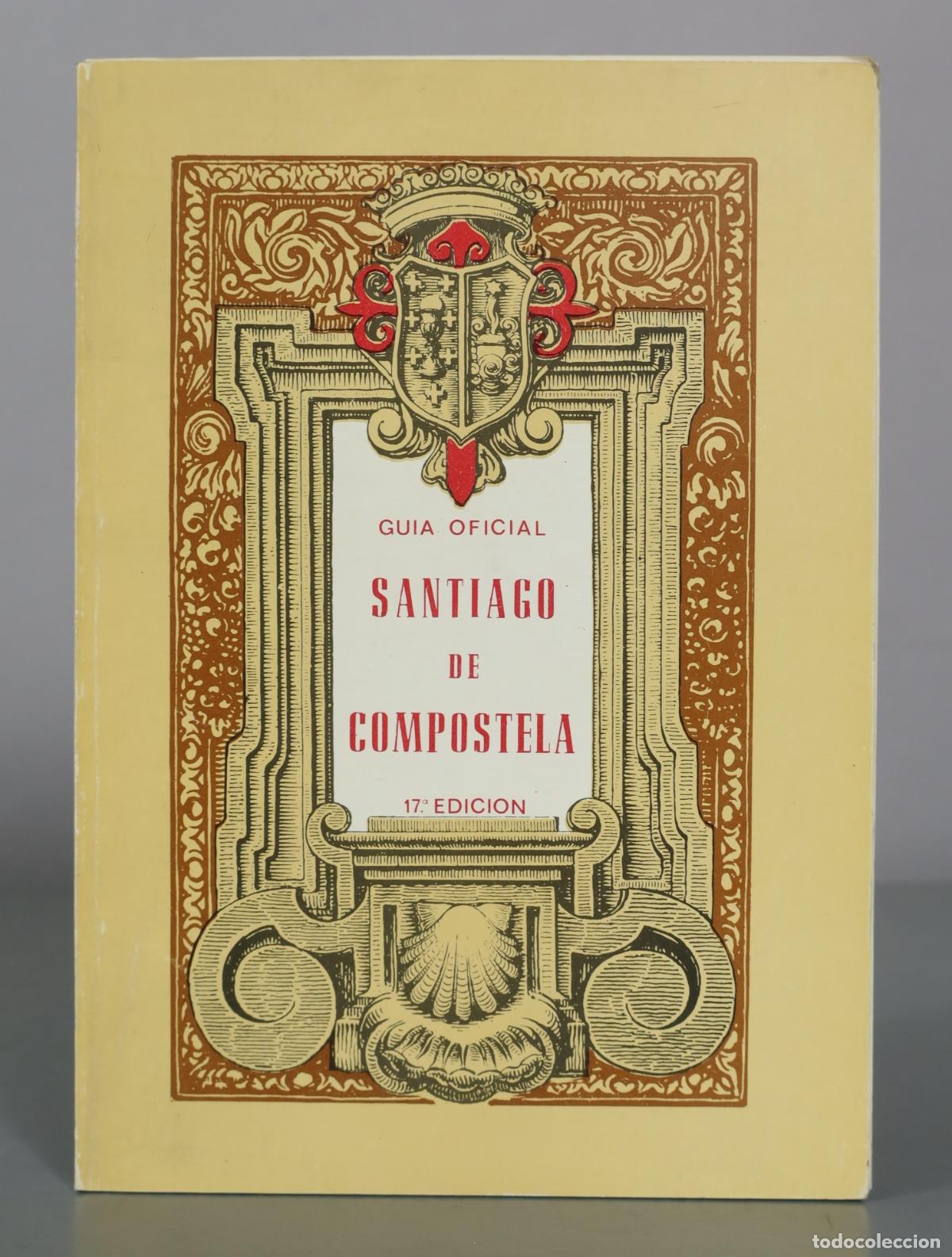 Libros de segunda mano: Guia Oficial Santiago De Compostela - 17 Edicion