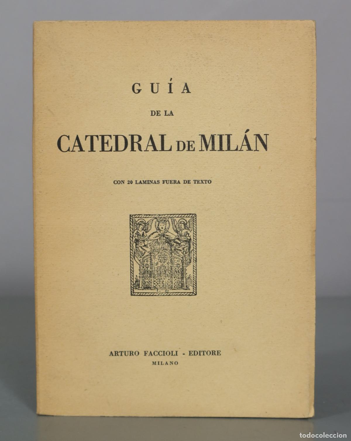 Libros de segunda mano: Gu&iacute;a de la Catedral de Mil&aacute;n - Arturo Faccioli