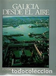 Libros de segunda mano: Galicia Desde el Aire - Jose Filgueira Valverde - Fundacion Pedro Barrie de la Maza