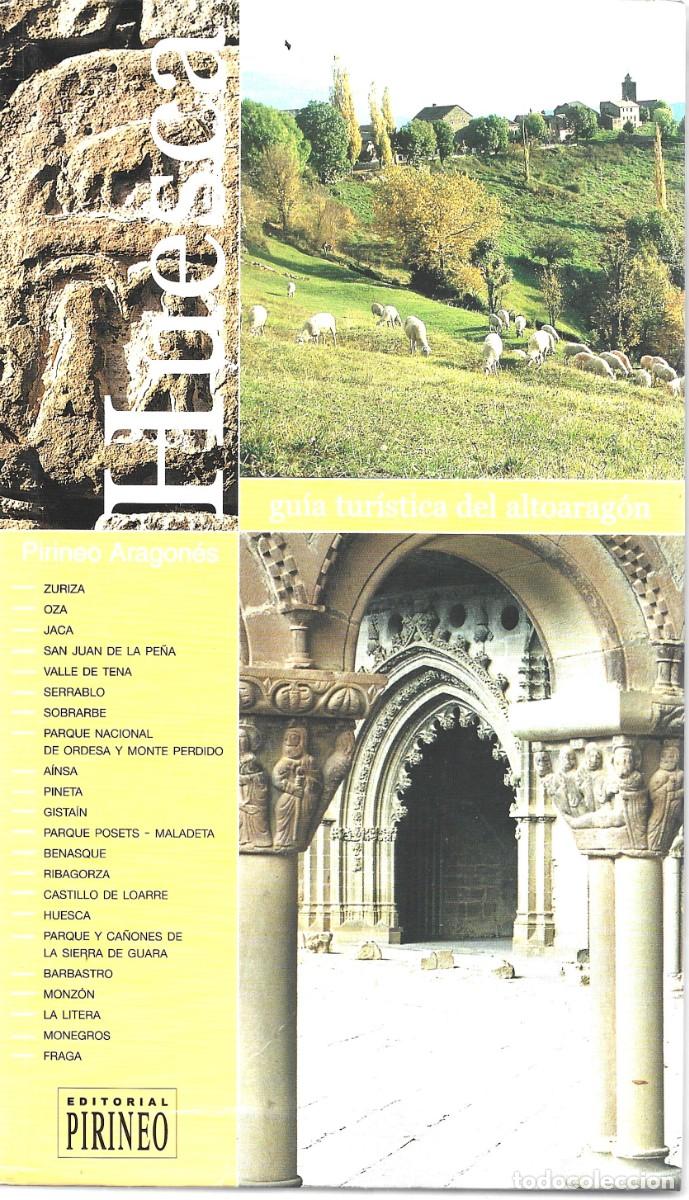 Libros de segunda mano: HUESCA. GU&Iacute;A TUR&Iacute;STICA DEL ALTOARAG&Oacute;N. (Jos&eacute; Luis A&ntilde;a&ntilde;os (ed.). Ed. Pirineo, 2003)