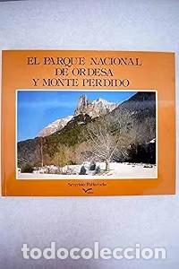 Libros de segunda mano: El Parque Nacional de Ordesa y Monte Perdido - Severino Pallaruelo - Incafo Archivo Fotogr&aacute;fico