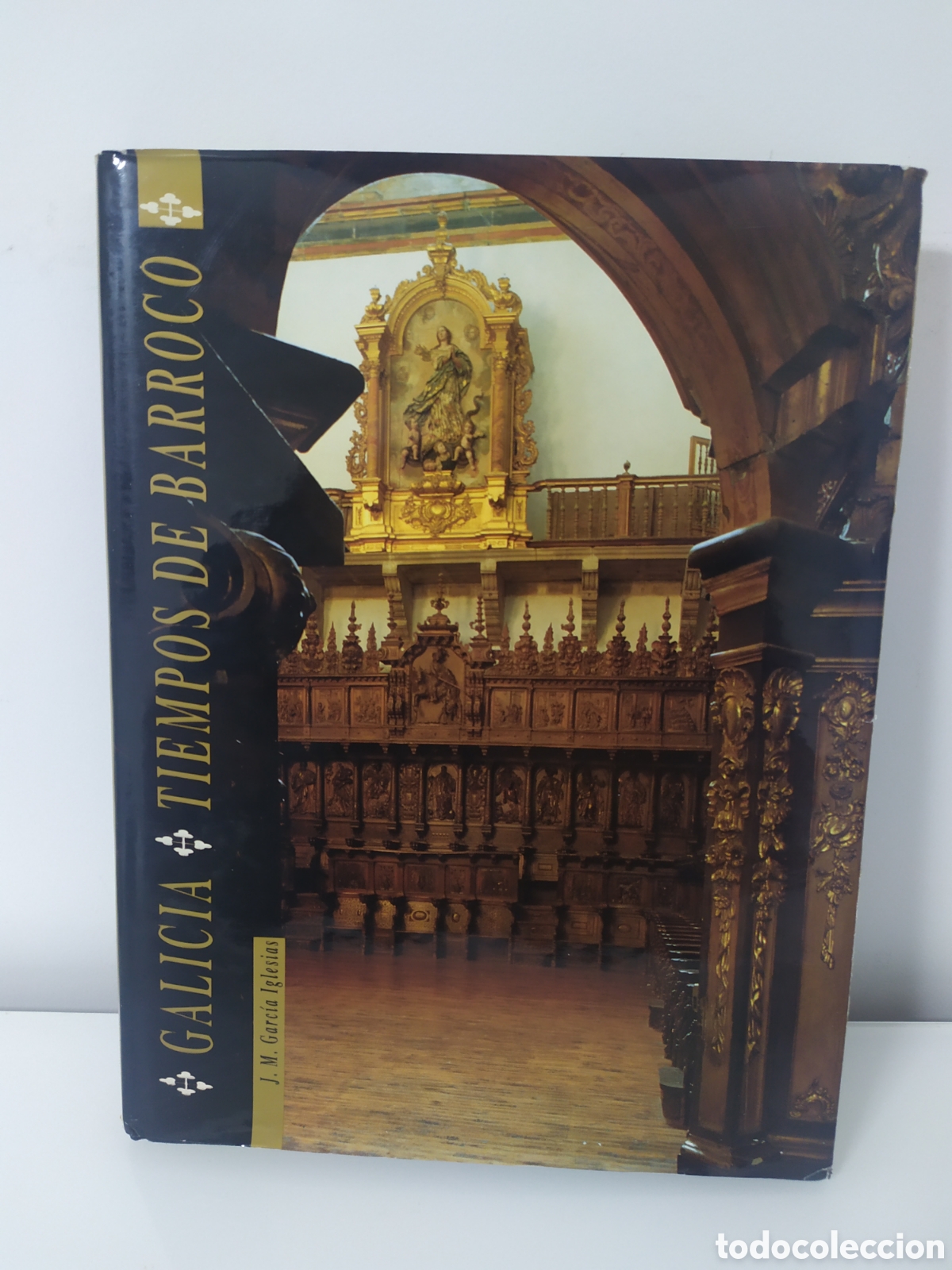 Libros de segunda mano: GALICIA TIEMPOS DE BARROCO POR J.M. GARC&Iacute;A IGLESIAS
