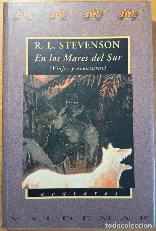 Libros de segunda mano: En los Mares del Sur: Viajes y aventuras - R. L. Stevenson - Valdemar - Avatares, 1