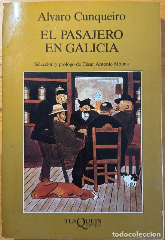 Libros de segunda mano: El pasajero en Galicia - &Aacute;lvaro Cunqueiro - Tusquets Editores - Marginales, 105