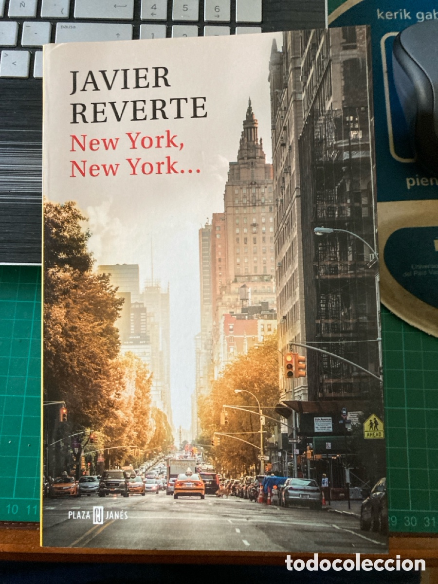 Libros de segunda mano: New York, New York&hellip;, Javier Reverte