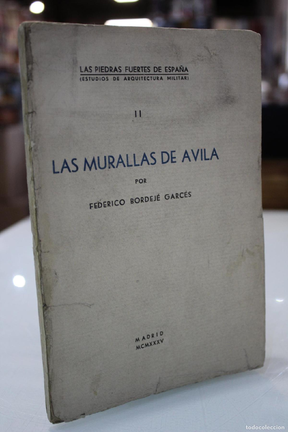 Gebrauchte B&uuml;cher: Las murallas de &Aacute;vila. - Bordej&eacute; Garc&eacute;s, Federico.