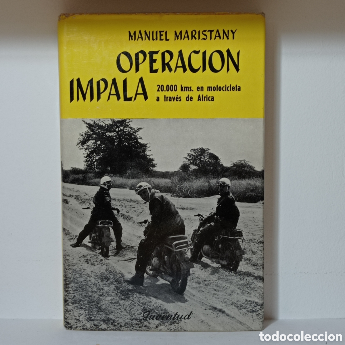 Libros de segunda mano: MANUEL MARISTANY, OPERACION IMPALA (JUVENTUD 1963)