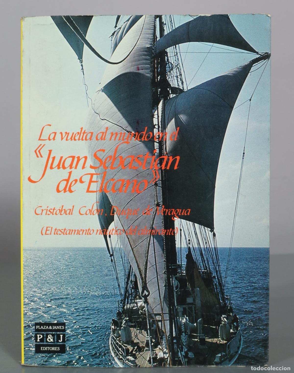 Libros de segunda mano: La vuelta al mundo en el Juan Sebastian de Elcano - Crist&oacute;bal Col&oacute;n - Plaza & Janes