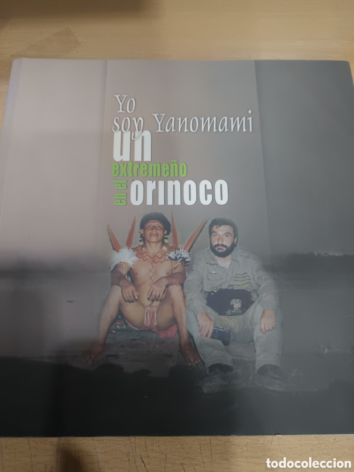 Libros de segunda mano: Yo soy yanomami un extreme&ntilde;o en el Orinoco.