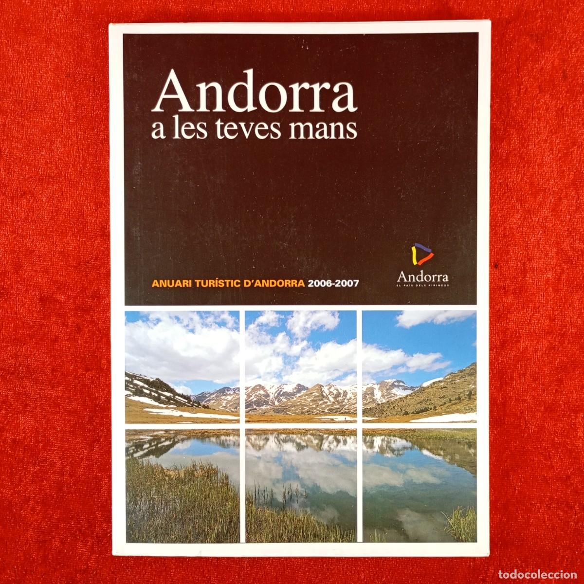 Libros de segunda mano: ANDORRA A LES TEVES MANS - ANUARI TUR&Iacute;STIC D'ANDORRA - 2006-2007 - ANDORRA / 376