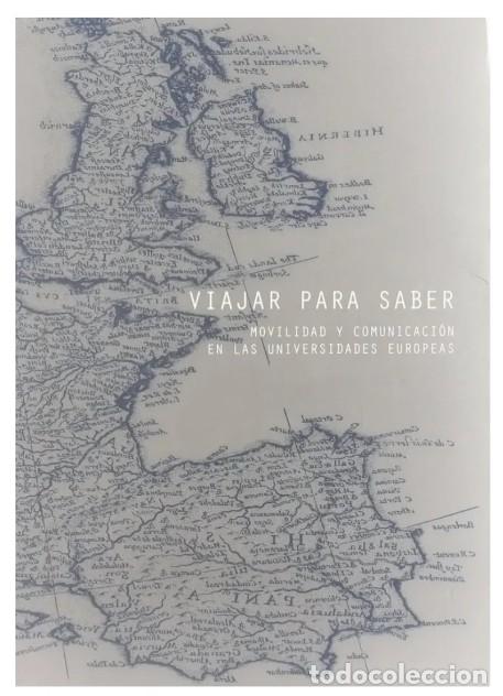 Libros de segunda mano: Viajar para saber. Movilidad y comunicaci&oacute;n en las universidades europeas