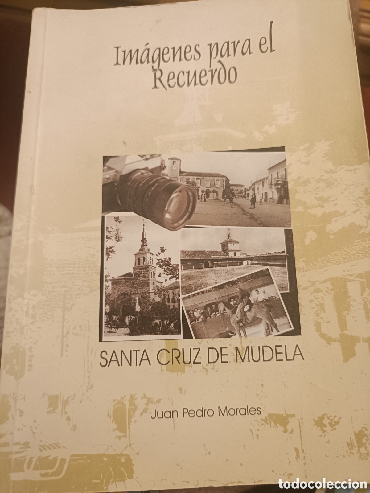 Libros de segunda mano: Imagenes para el recuerdo de Santa Cruz de Mudela Juan Pedro Morales