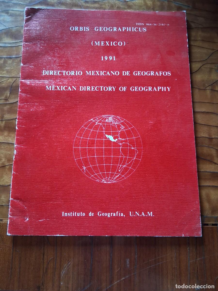 Libros de segunda mano: Libro Orbis geographicus M&eacute;xico a&ntilde;o 1991 directorio de geografos geograf&iacute;a universidad