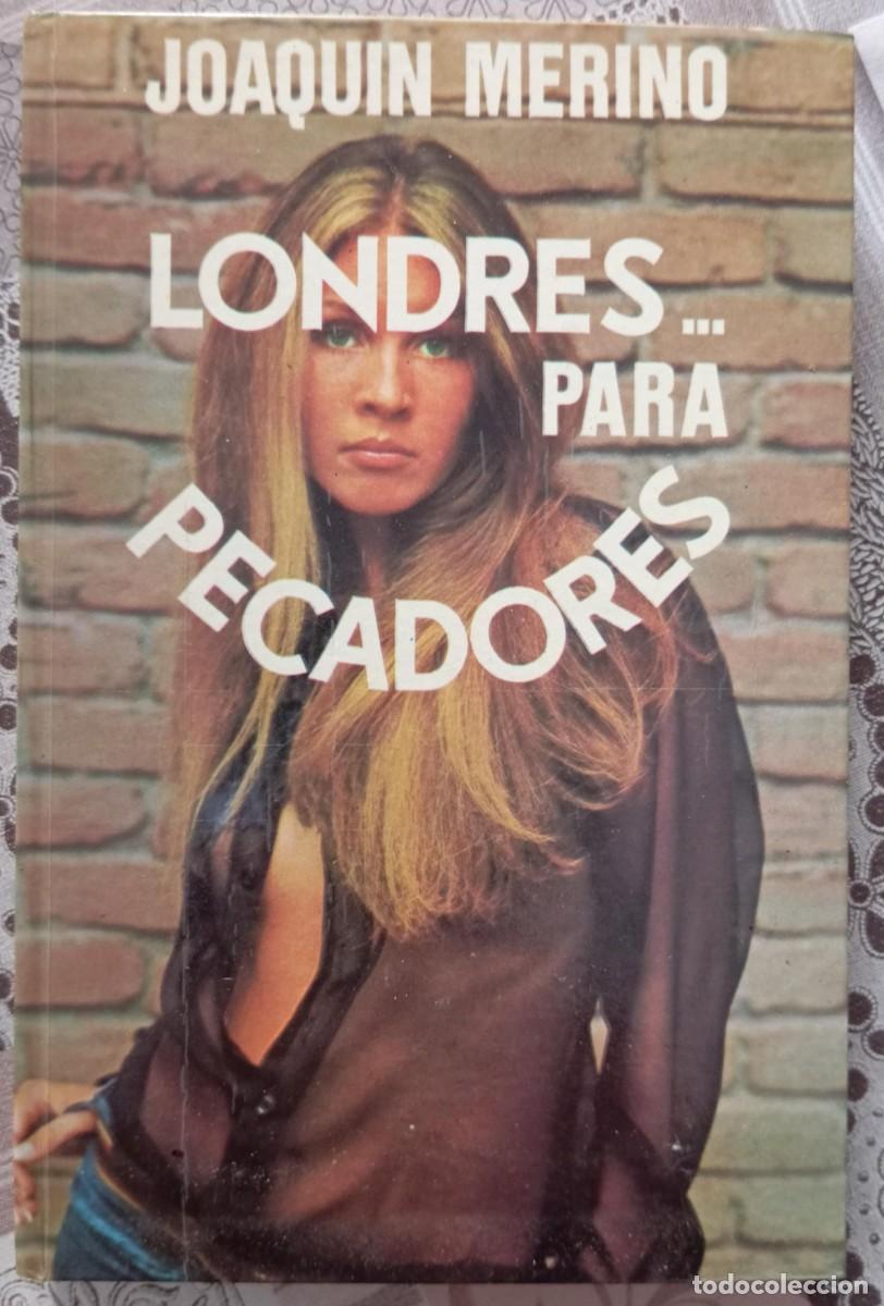 Libros de segunda mano: LONDRES PARA PECADORES - JOAQUIN MERINO