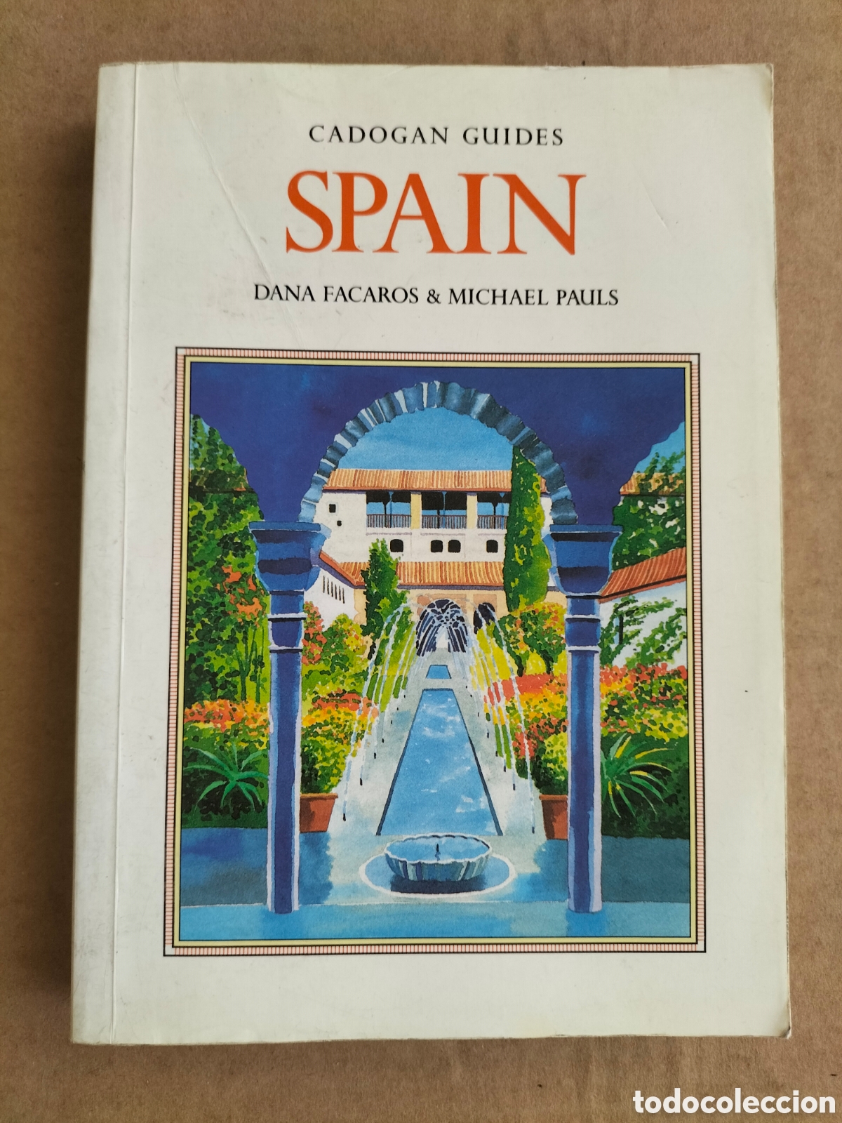 Libros de segunda mano: Gu&iacute;a Spain. Cadogan guides. Dana Facaros. Michael Pauls. The Globe Pequot press, 1987.